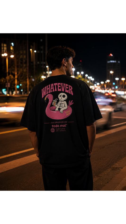 WHATEVER - CAMISETA OVERSIZED