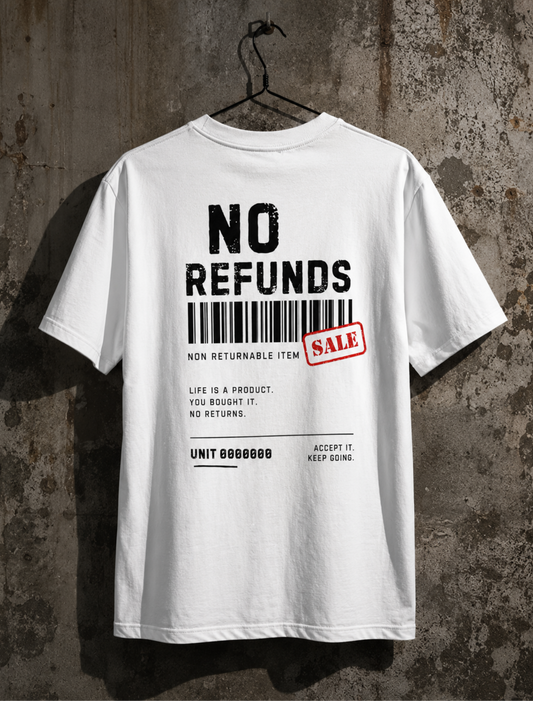 NO REFUNDS - CAMISETA UNISEX